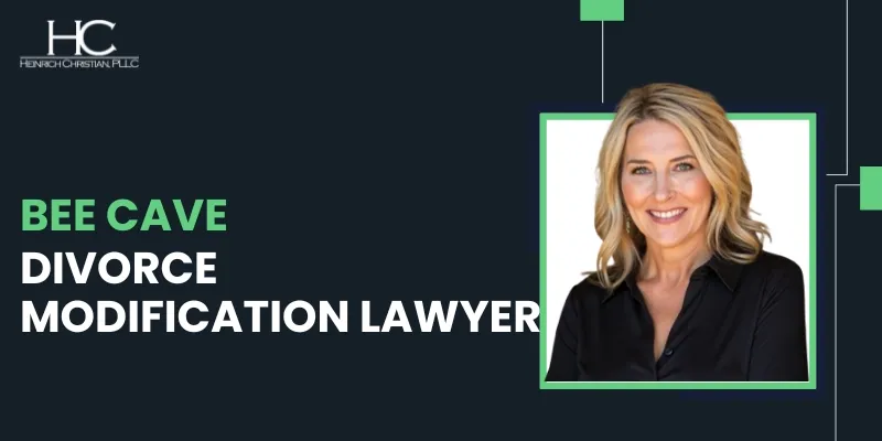 Bee Cave Divorce Modification Lawyer-image