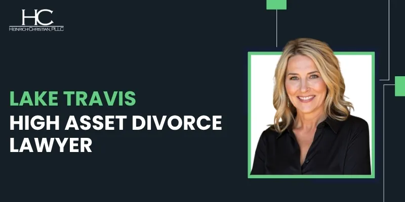 Lake Travis High-Asset Divorce Lawyer-image